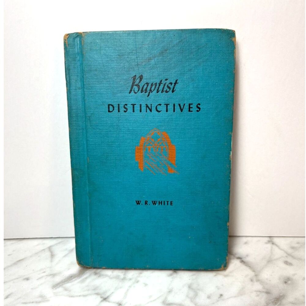 Baptist Distinctives Hardcover Book Defining Southern Baptist Beliefs Vtg 1946